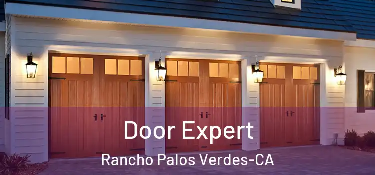  Door Expert Rancho Palos Verdes-CA